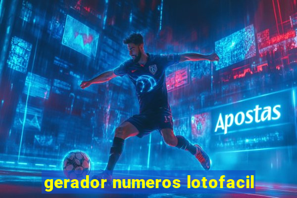 gerador numeros lotofacil